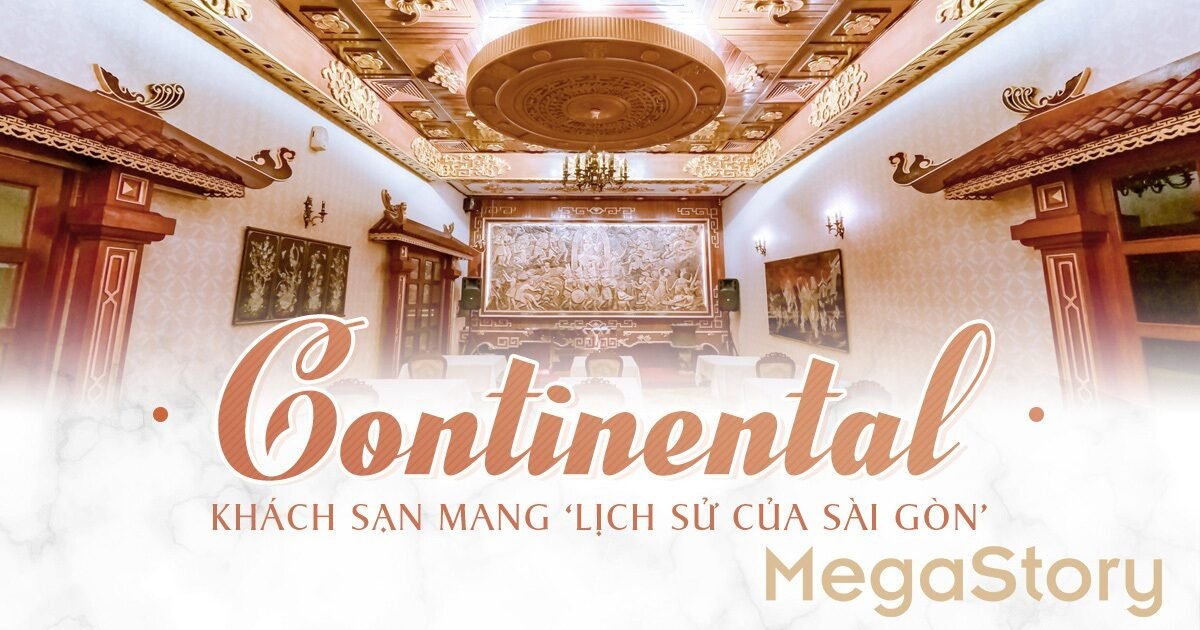 Khách sạn Continental Sài Gòn: Dấu ấn lịch sử và kiến trúc giữa lòng thành phố